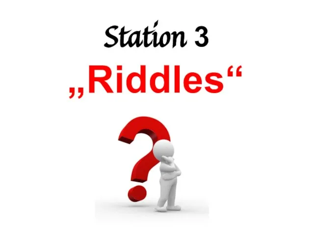 Station 3 „Riddles“