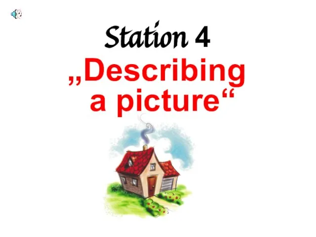 Station 4 „Describing a picture“