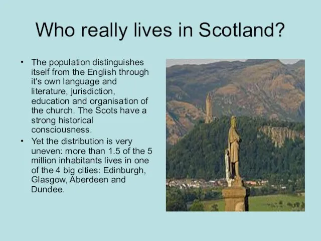 Who really lives in Scotland? The population distinguishes itself from the English