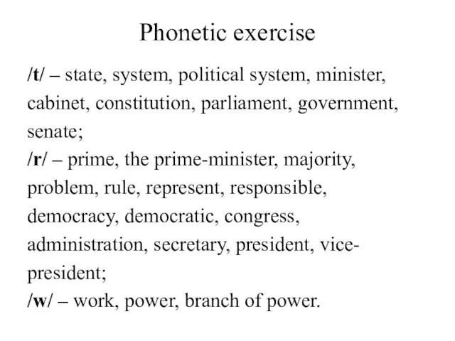 Phonetic exercise /t/ – state, system, political system, minister, cabinet, constitution, parliament,