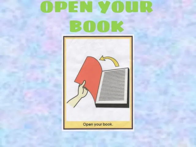 OPEN YOUR BOOK