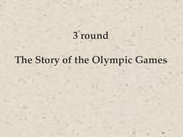 3 round The Story of the Olympic Games