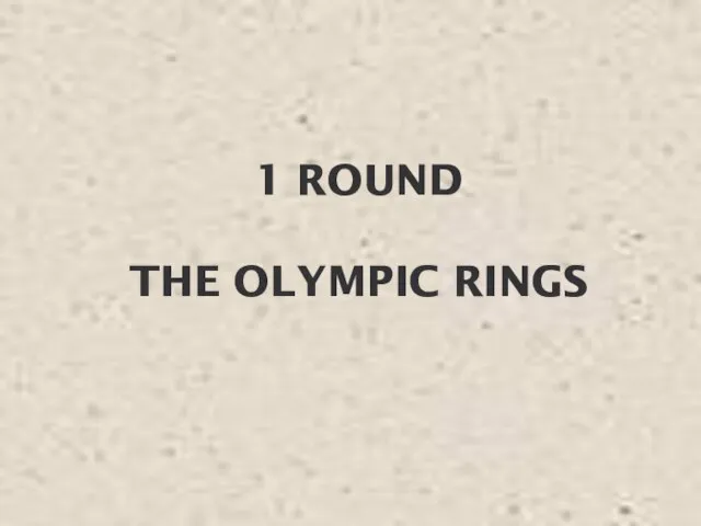 1 ROUND THE OLYMPIC RINGS