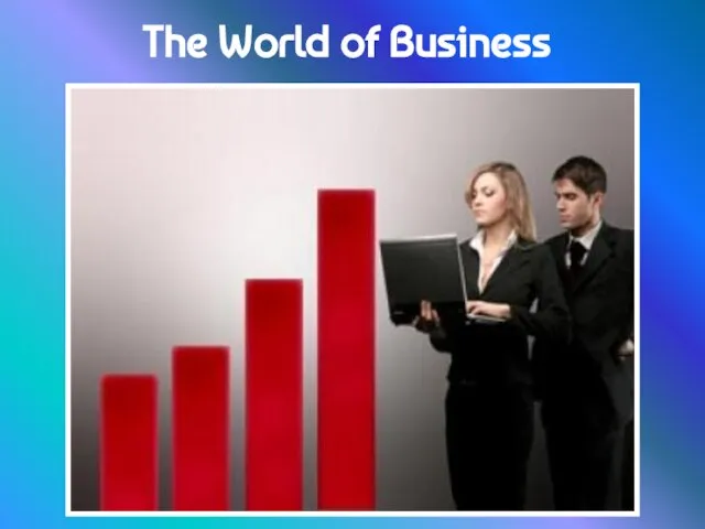 The World of Business