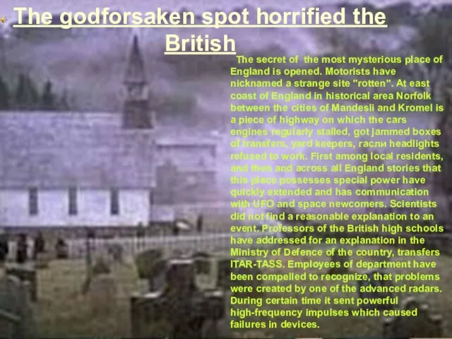 The godforsaken spot horrified the British The godforsaken spot horrified the British