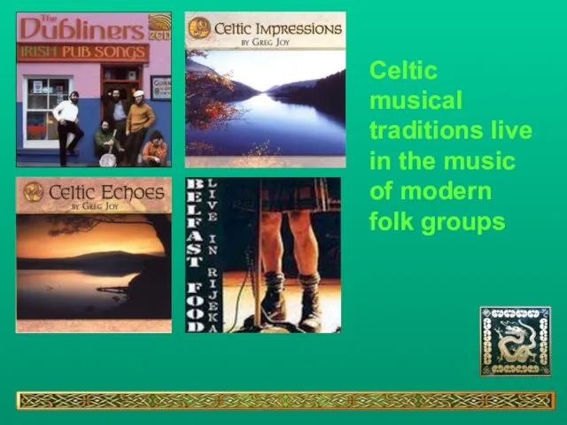 Celtic musical traditions live in the music of modern folk groups