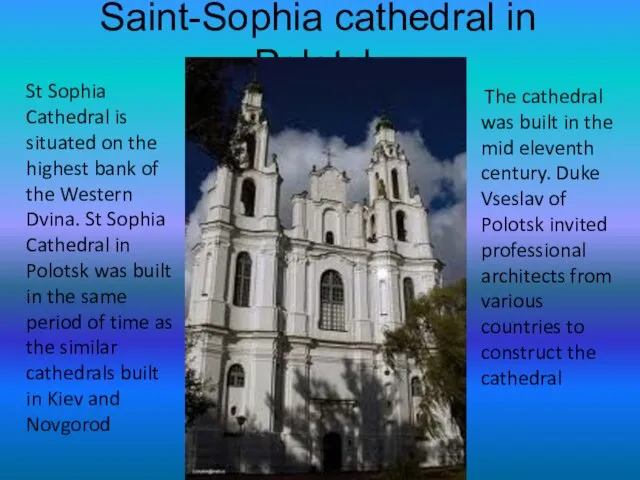 Saint-Sophia cathedral in Polotsk St Sophia Cathedral is situated on the highest