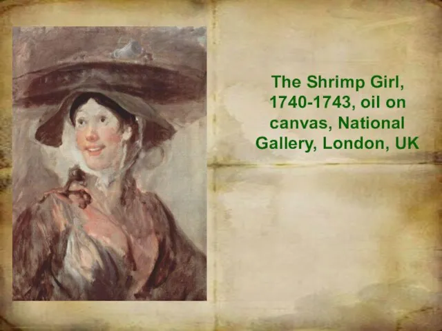 The Shrimp Girl, 1740-1743, oil on canvas, National Gallery, London, UK