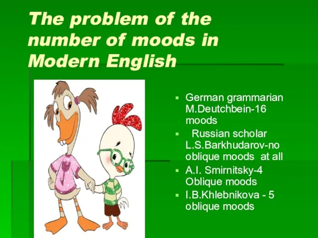 The problem of the number of moods in Modern English German grammarian