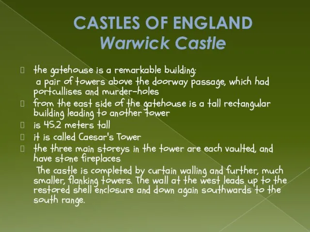 CASTLES OF ENGLAND Warwick Castle the gatehouse is a remarkable building: a