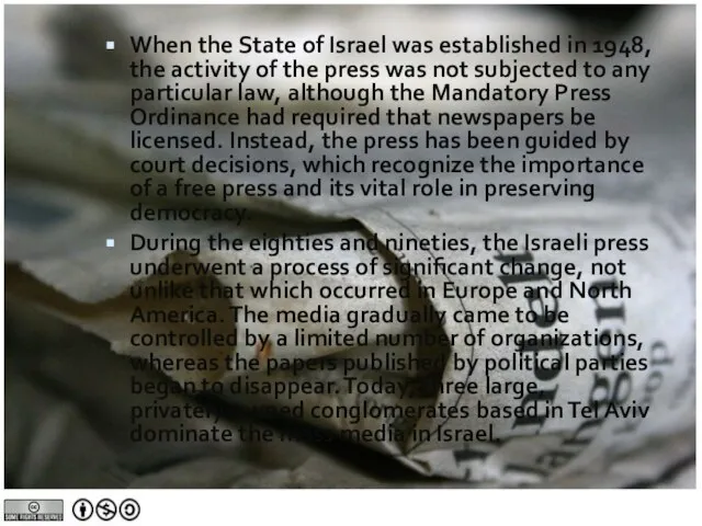 When the State of Israel was established in 1948, the activity of