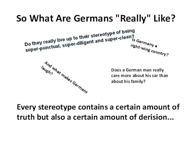 So What Are Germans "Really" Like? Do they really live up to