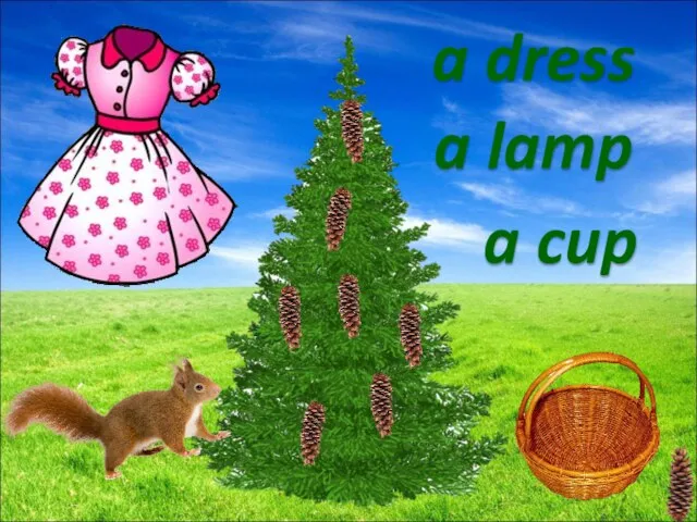 a cup a dress a lamp
