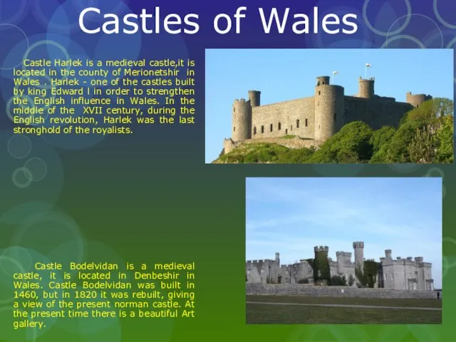 Castles of Wales Castle Harlek is a medieval castle,it is located in
