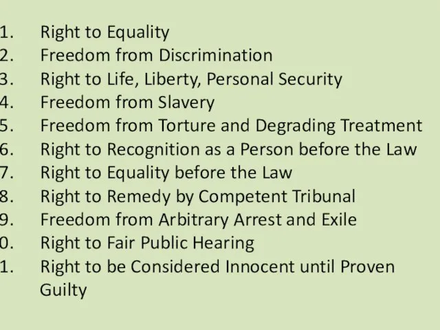 Right to Equality Freedom from Discrimination Right to Life, Liberty, Personal Security