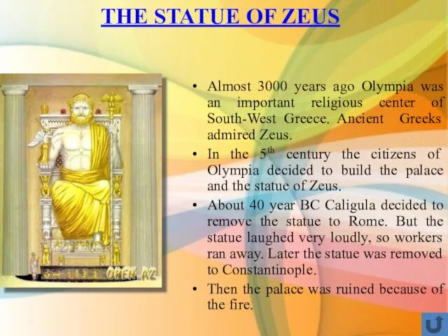 THE STATUE OF ZEUS Almost 3000 years ago Olympia was an important