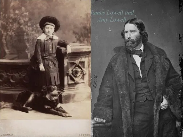 James Lowell and Amy Lowell