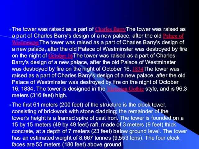The tower was raised as a part of Charles BarryThe tower was