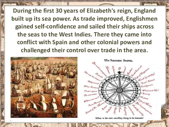 During the first 30 years of Elizabeth's reign, England built up its