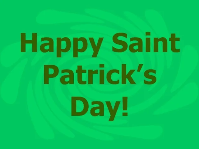 Happy Saint Patrick’s Day!