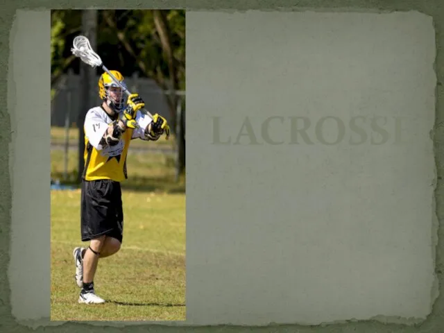 LACROSSE