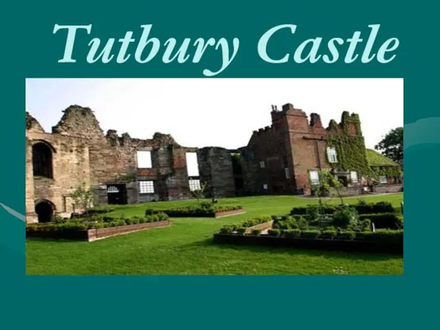 Tutbury Castle