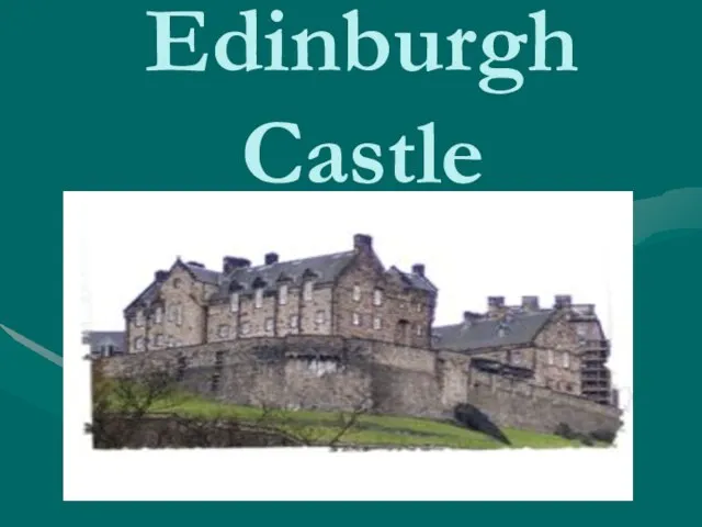 Edinburgh Castle