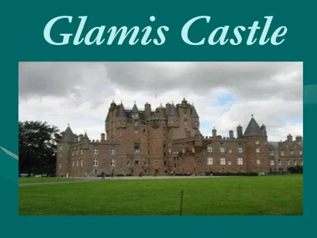 Glamis Castle