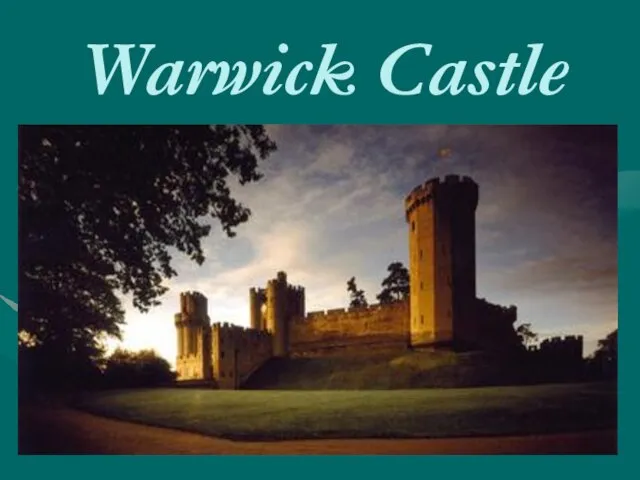 Warwick Castle