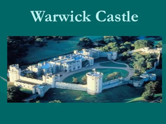 Warwick Castle