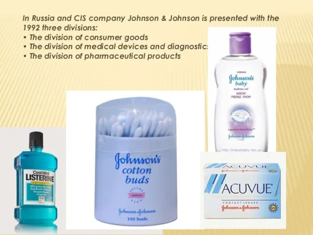 In Russia and CIS company Johnson & Johnson is presented with the