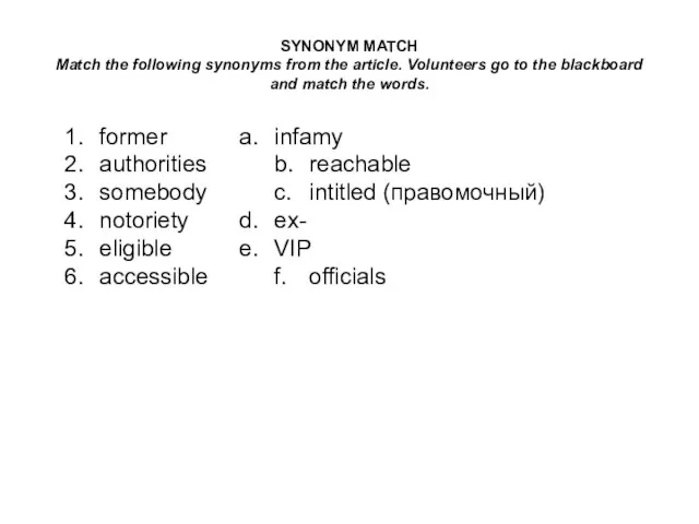 SYNONYM MATCH Match the following synonyms from the article. Volunteers go to