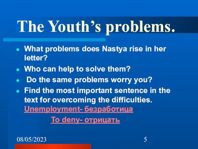 08/05/2023 The Youth’s problems. What problems does Nastya rise in her letter?