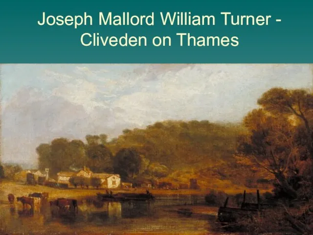 Joseph Mallord William Turner - Cliveden on Thames