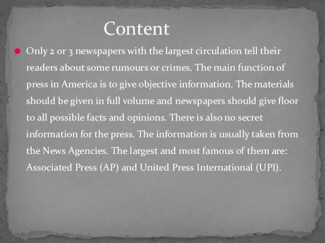 Only 2 or 3 newspapers with the largest circulation tell their readers