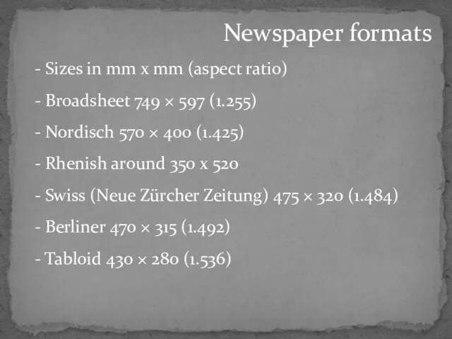 Newspaper formats - Sizes in mm x mm (aspect ratio) - Broadsheet