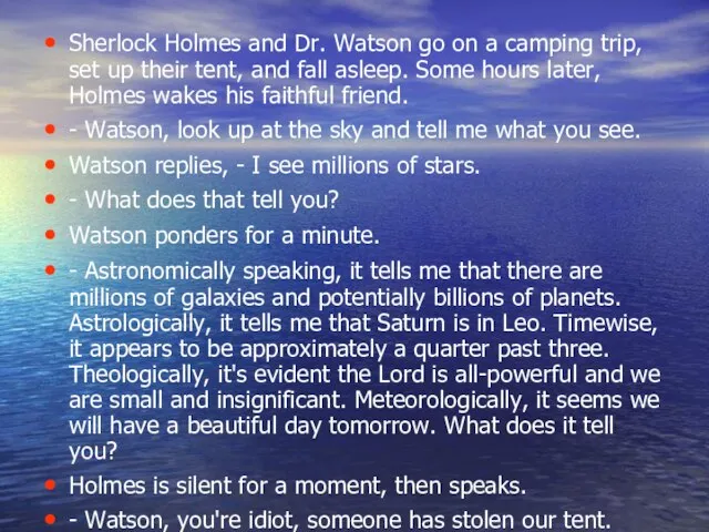 Sherlock Holmes and Dr. Watson go on a camping trip, set up