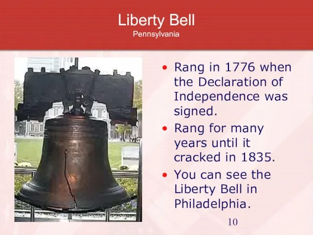 Liberty Bell Pennsylvania Rang in 1776 when the Declaration of Independence was