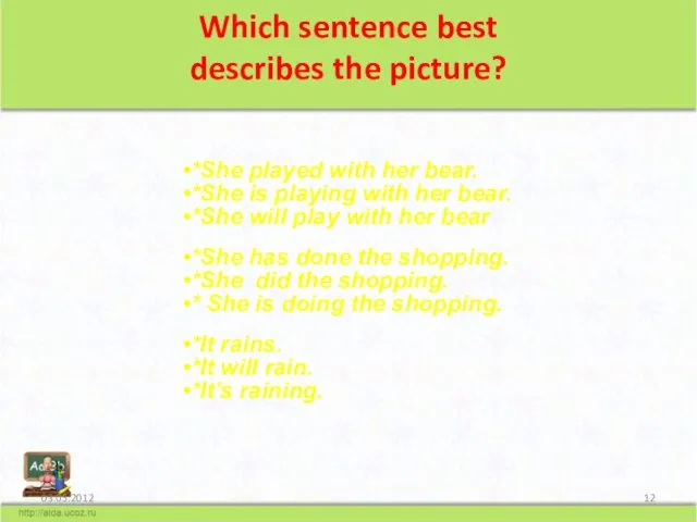 Which sentence best describes the picture?