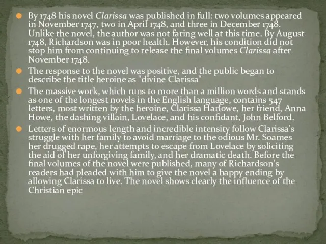 By 1748 his novel Clarissa was published in full: two volumes appeared