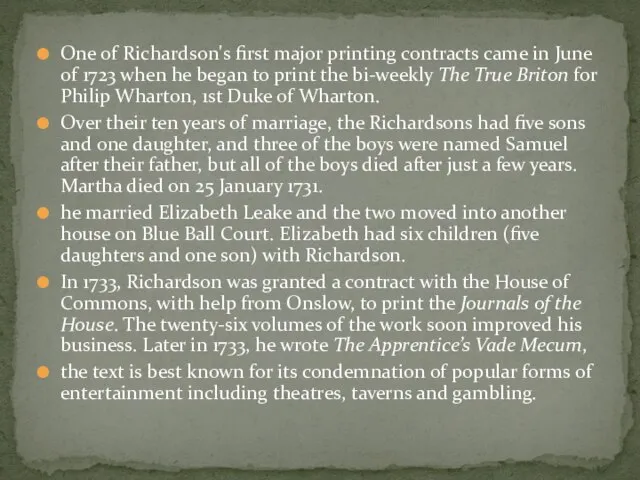 One of Richardson's first major printing contracts came in June of 1723