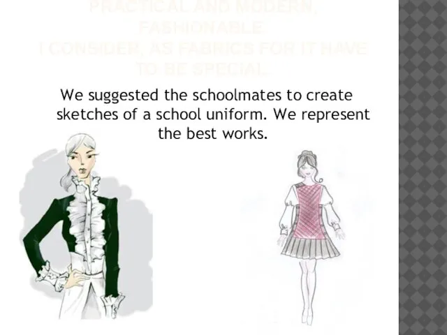 What has to be a school uniform of 21st century? Convenient, practical