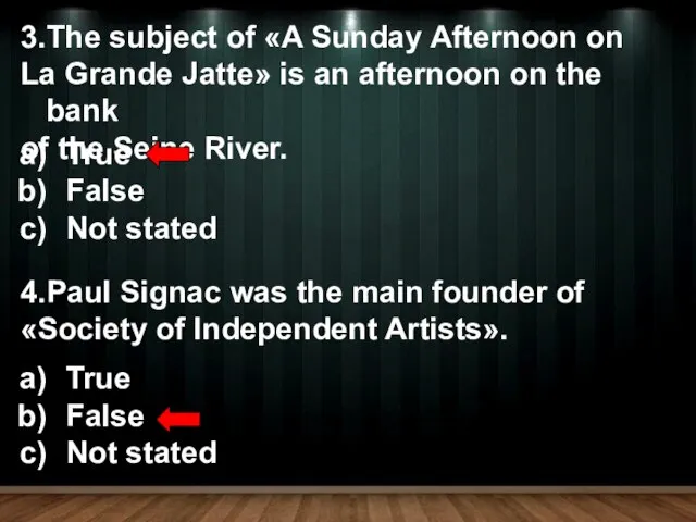 3.The subject of «A Sunday Afternoon on La Grande Jatte» is an