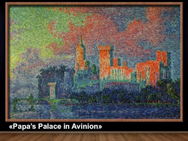 «Papa’s Palace in Avinion»