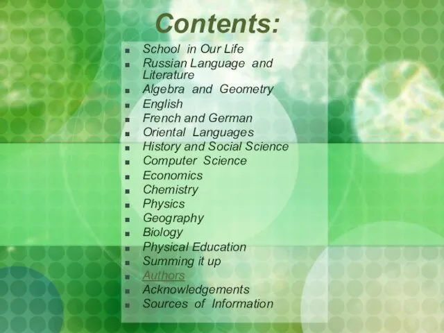 Contents: School in Our Life Russian Language and Literature Algebra and Geometry