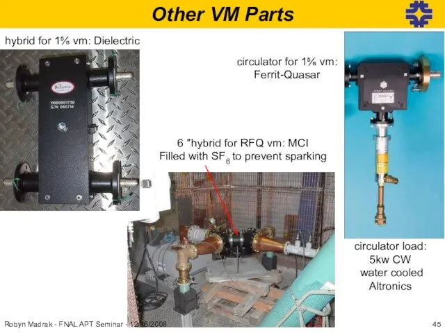 Other VM Parts hybrid for 1⅝ vm: Dielectric circulator for 1⅝ vm: