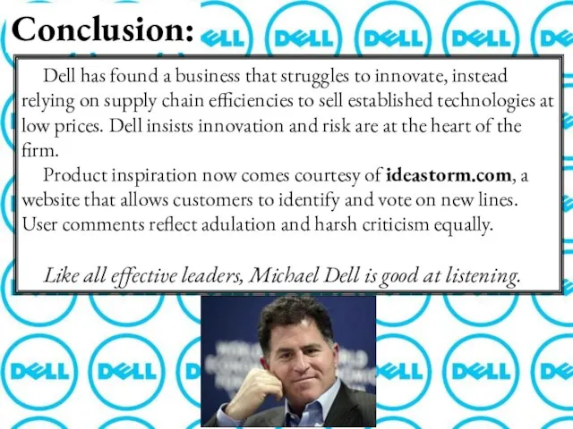 Dell has found a business that struggles to innovate, instead relying on