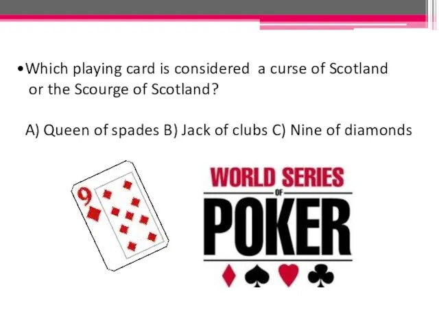Which playing card is considered a curse of Scotland or the Scourge