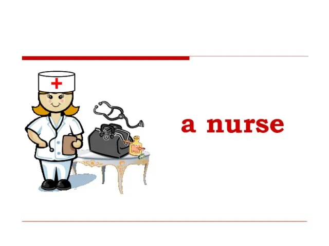 a nurse