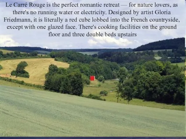 Le Carré Rouge is the perfect romantic retreat — for nature lovers,